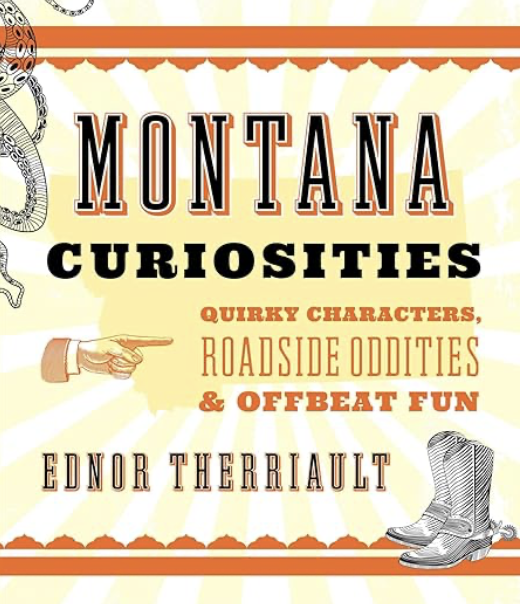 Montana Curiosities